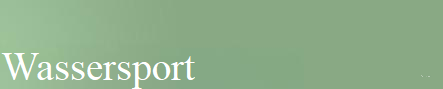 Wassersport